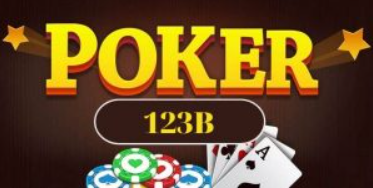 Tổng Quan Về 123B Poker: Đánh Bài Trực Tuyến Chất Lượng