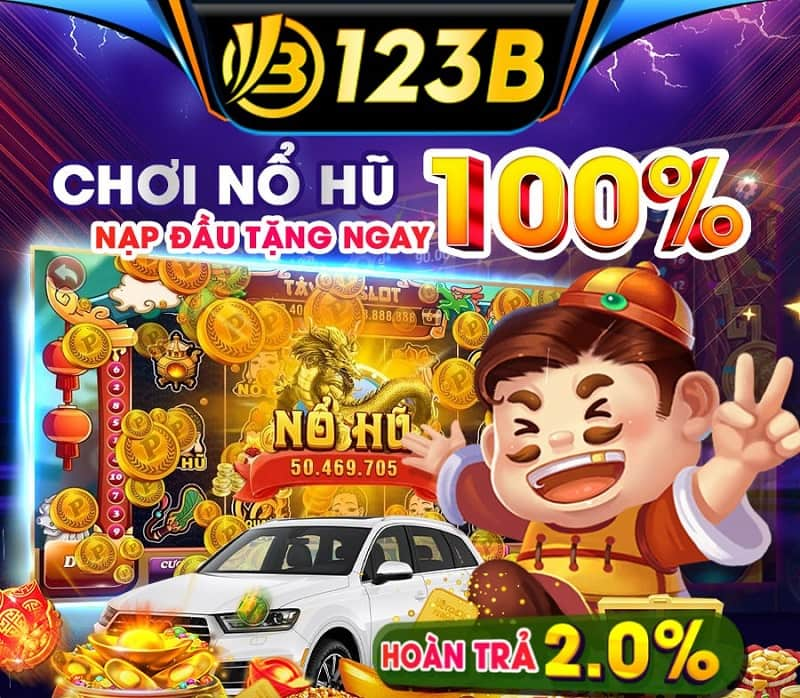 Nổ Hũ 123b: Kho Báu Niềm Vui và Cơ Hội Thắng Lớn Chờ Đón